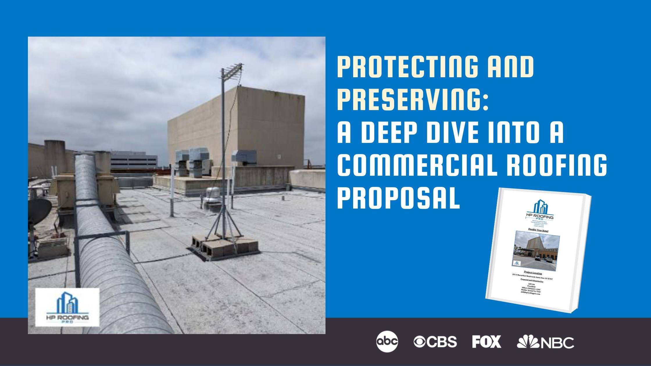 Protecting and Preserving: A Deep Dive into a Commercial Roofing Proposal