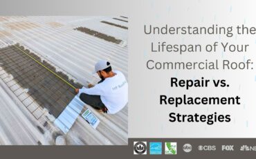 Understanding the Lifespan of Your Commercial Roof: Repair vs. Replacement Strategies
